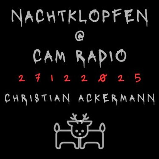 NACHTKLOPFEN BY ACKERMANN @ CAM RADIO 27.12.2025