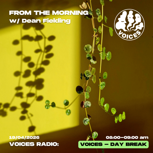 From The Morning w/ dean Fielding - 9/04/26 - [Voices Radio]