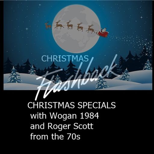 CHRISTMAS SPECIALS  with Wogan 1984 and Roger Scott from the 70s