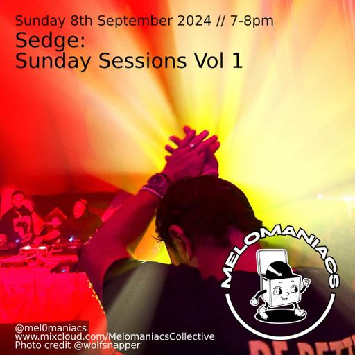 Sedge // The Sunday Sessions // #1 // 08.09.24 // Melomaniacs Live //