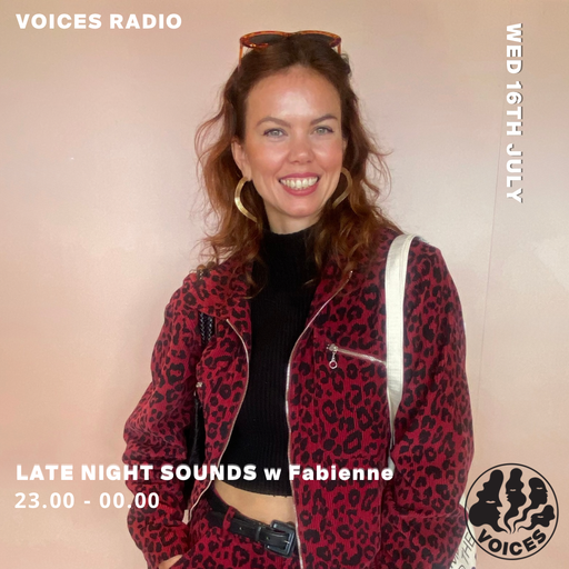 Late Night Sounds w/ Fabienne - 16/07/2025 [Voices Radio]