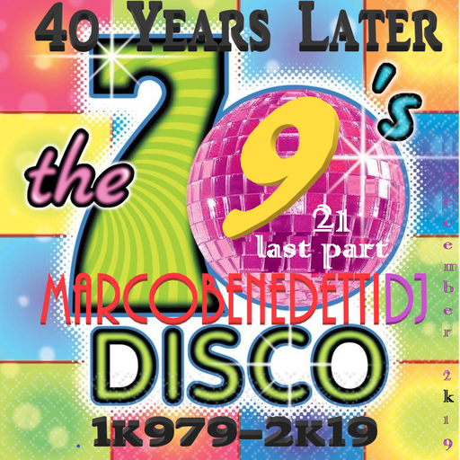 40 Years Later 1k979-2k19 21th (Last Part)