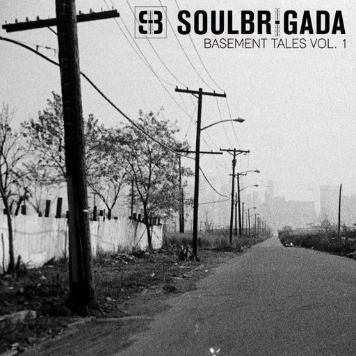 SoulBrigada pres. Basement Tales Vol. 01