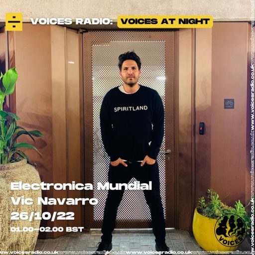 Electronica Mundial w/ Victor Navarro - 25/10/22