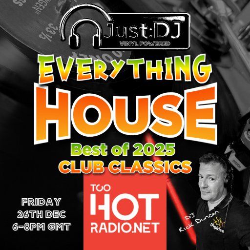 Just:DJ Everything House | Best of 2025 Club Classics