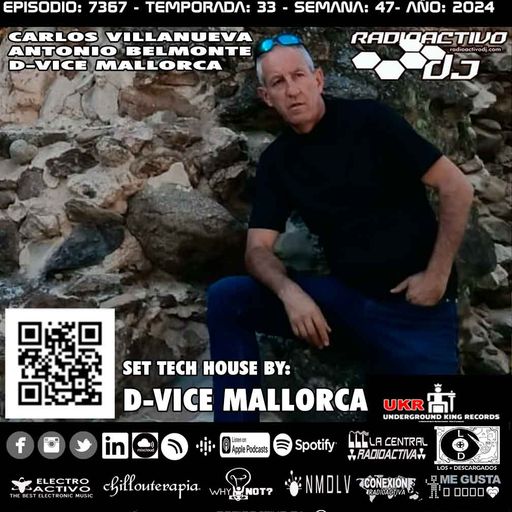 Radioactivo DJ 47-2024 Carlos Villanueva, Antonio Belmonte & D-Vice Mallorca