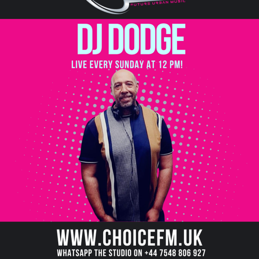 ChoiceFMUK - DJ Dodge S.O.S Show 13/04/2025