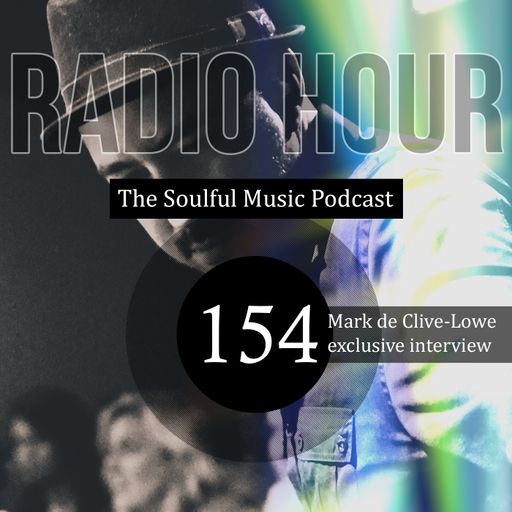 Radio Hour #154 with Mark De Clive-Lowe