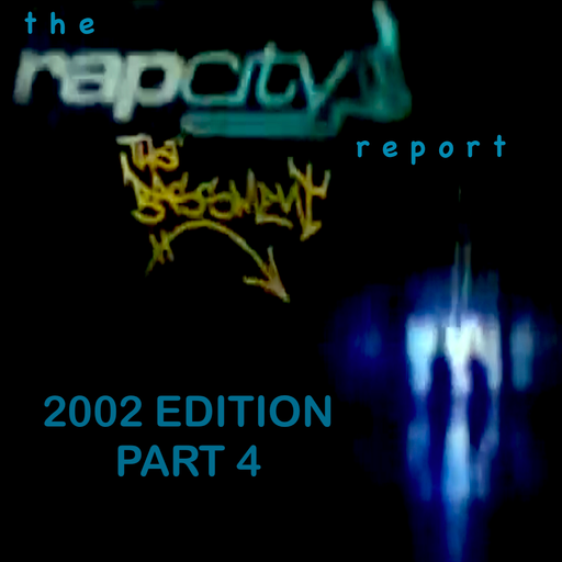 The Rap City Report - 2002 Edition: Pt 4