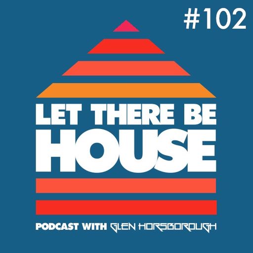 LTBH podcast with Glen Horsborough #102