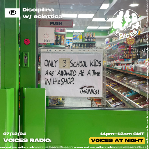 Disciplina w/ Eclettica - 07/12/24 - Voices Radio