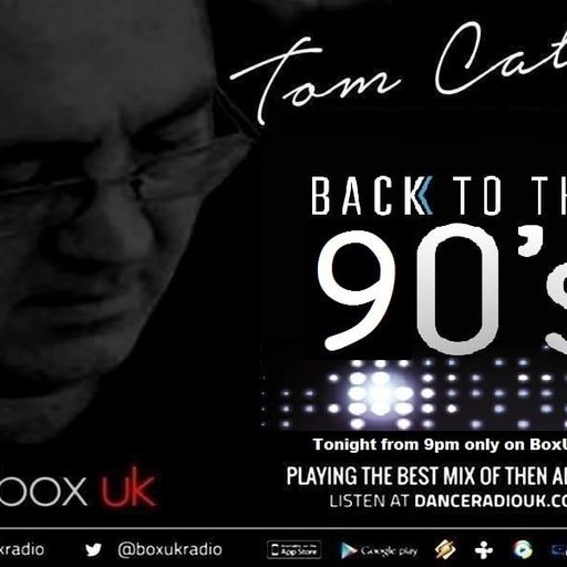 Tom Catt - 90's Special - Box UK - 29/1/22