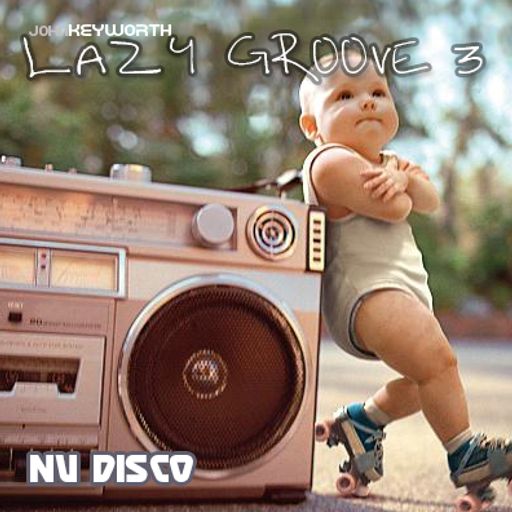 Lazy Groove 3 - Nu Disco
