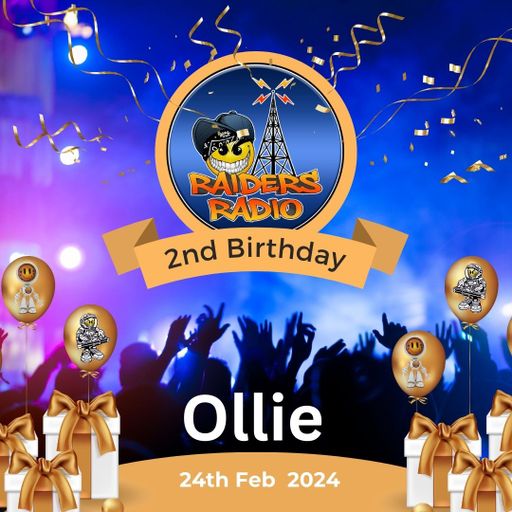 Ollie's Birthday Show 24th Feb for Raiders Radio UK 2nd Birthday