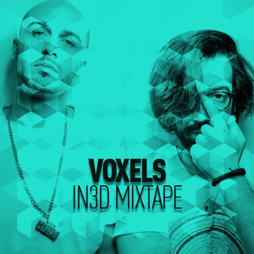 VOXELS - IN3D MIXTAPE