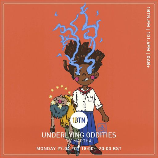 Underlying Oddities with Martha - 27.04.2020