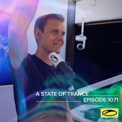 A State of Trance Episode 1071 - Armin van Buuren (ASOT 1071)