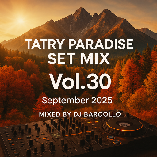 Tatry Paradise Set Mix Vol.30 September 2025