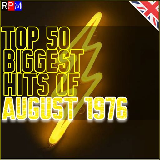 TOP 50 BIGGEST HITS OF AUGUST 1976 *SELECT EARLY ACCESS*