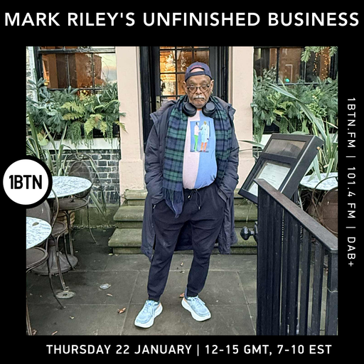 Unfinished Business w/ Mark Riley - 22.01.26