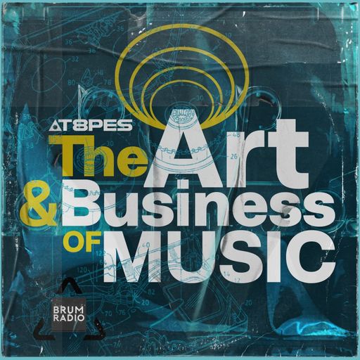 The Art & Business of Music Podcast with Guest John Parker (11/10/2020)