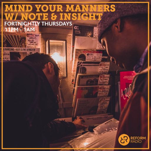 Mind Your Manners w/ Notes and Insight 17th October 2019