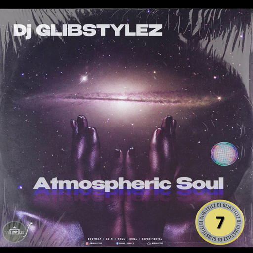 DJ GlibStylez - Atmospheric Soul Vol.7