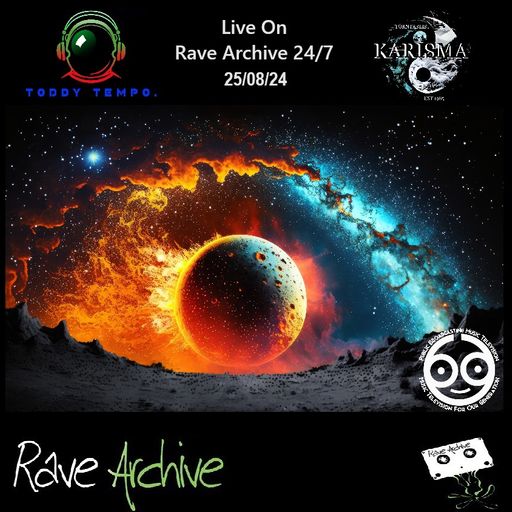 Toddy Tempo & Karisma Live - Rave Archive 247 - 25.08.24