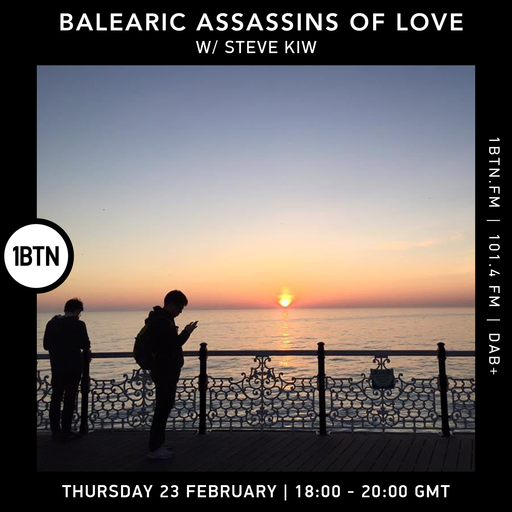 Balearic Assassins Of Love with Steve KIW - 23.02.2023