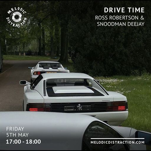 Drive Time with Ross Robertson & Snoodman Deejay (May '23)