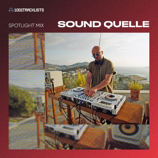 Sound Quelle - 1001Tracklists “Tarazed” Spotlight Mix (Live From Kalkan, Turkey)