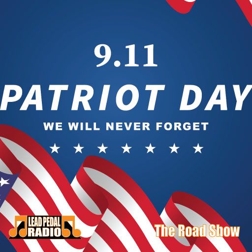 The Road Show - Remembering 9-11 Edition 2024