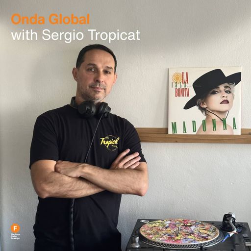 OndaGlobal - Sergio Tropicat — 9 July 2025