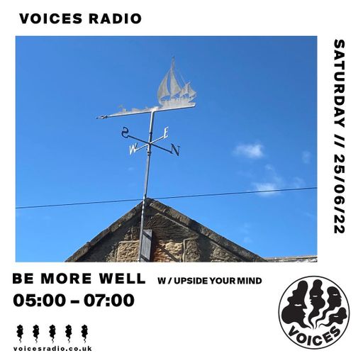 Be More Well w/ Upside Your Mind - 25/06/22