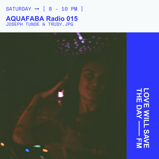 2026-01-24 AQUAFABA Radio 015 - Joseph Tunde & Trudy | LWSTD-FM