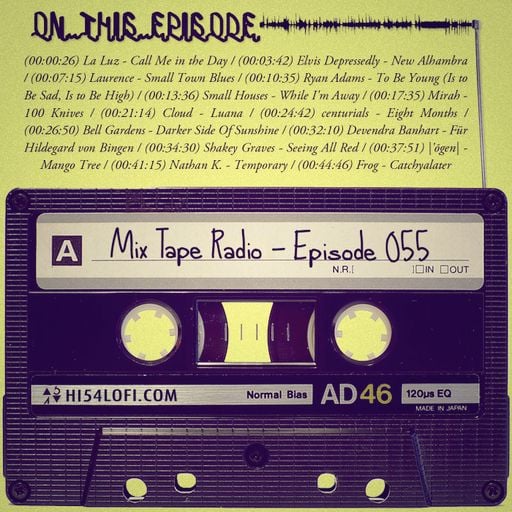 Mix Tape Radio | EPISODE 055