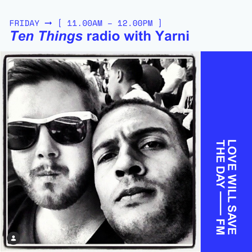 2025-12-19 Ten Things With Yarni - Yarni | LWSTD-FM