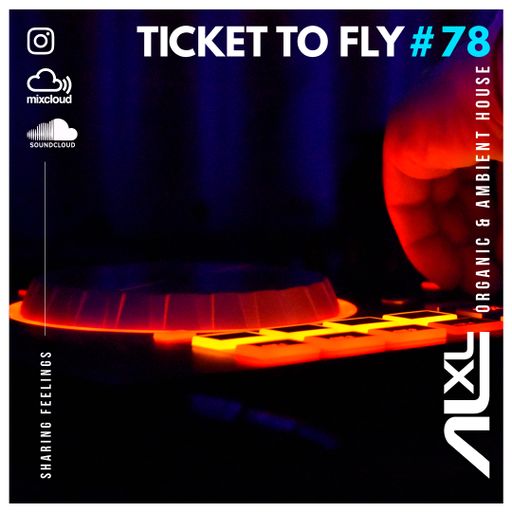 TICKET TO FLY #78 DEC 2023 (Organic House)