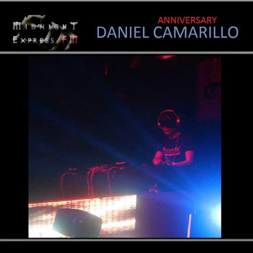 daniel camarillo on Midnight Express FM (Anniversary)) 5.5