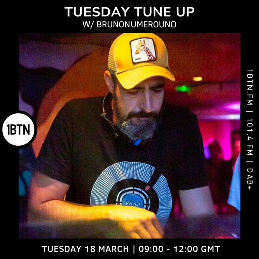 Tuesday Tune Up w/ Brunonumerouno - 18.03.25