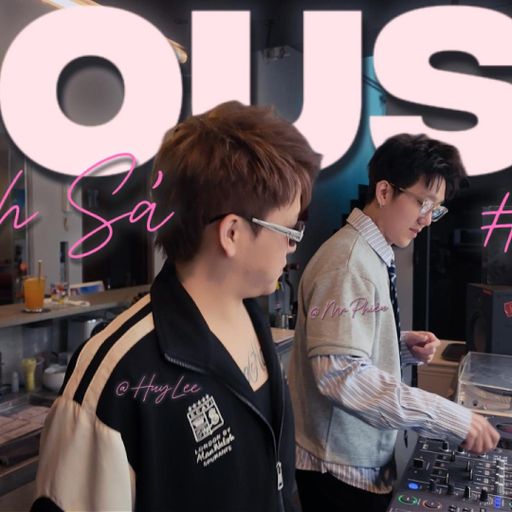 HOUSE CHANH SẢ #4 | Mr.Phiêu x HuyLee ( Nghe Ful Vào Link Bên DƯới )