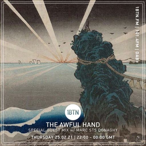 The Awful Hand with Mark STS Donnaghy Special Guest Mix - 25.02.2021