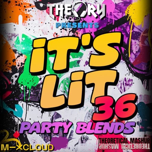 IT'S LIT 36 - PARTY BLENDS