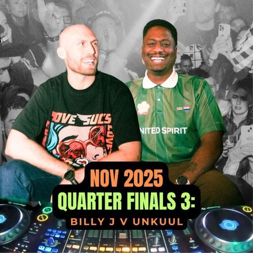 NOV CHAMPIONSHIP 2025 B2B DJ Battle [Quarter Finals 3] - Billy J & Unkuul