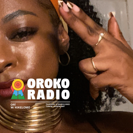 Kikelomo - Orí - 31st March 2022