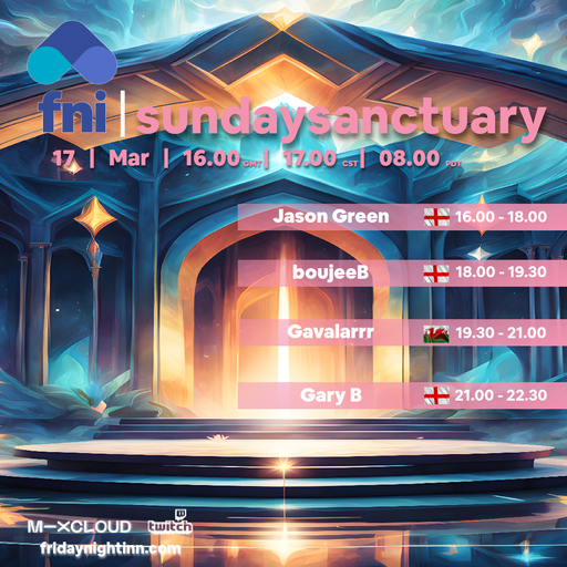 fni Presents : sundaysanctuary ( 17th March 2024 )