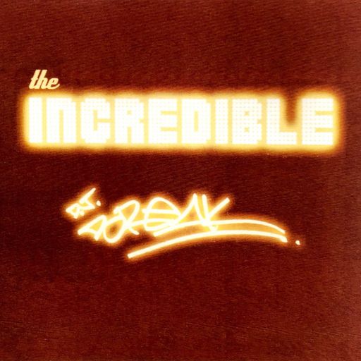 DJ Break - Tape #13: The Incredible (2004)