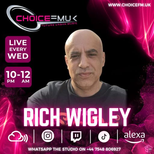 Rich Wigley On Choice FM UK 16/10/24