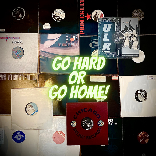 Go Hard or Go Home!