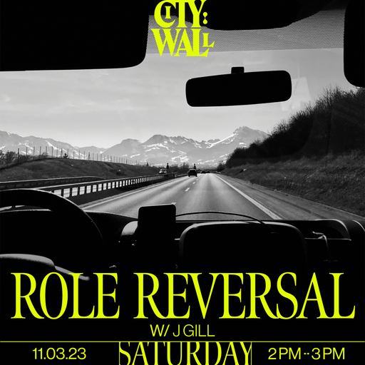 Role Reversal w/ J Gill - 11/03/2023